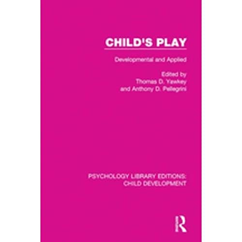 Stock image for Child's Play: Developmental and Applied (Psychology Library Editions: Child Development) for sale by Chiron Media