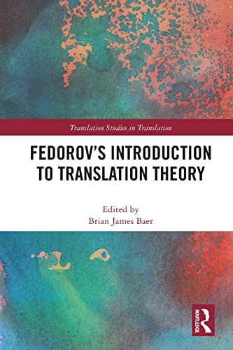 9781138298262: Fedorov's Introduction to Translation Theory (Translation Studies in Translation)