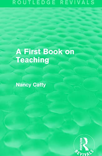 Beispielbild fr A First Book on Teaching (1929) zum Verkauf von Blackwell's