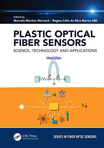 Stock image for Plastic Optical Fiber Sensors: Science, Technology and Applications (Series in Fiber Optic Sensors) for sale by Chiron Media