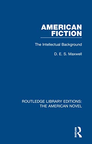 Beispielbild fr American Fiction: The Intellectual Background (Routledge Library Editions: The American Novel) zum Verkauf von Chiron Media