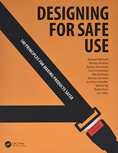 Beispielbild fr Designing for Safe Use: 100 Principles for Making Products Safer zum Verkauf von Revaluation Books