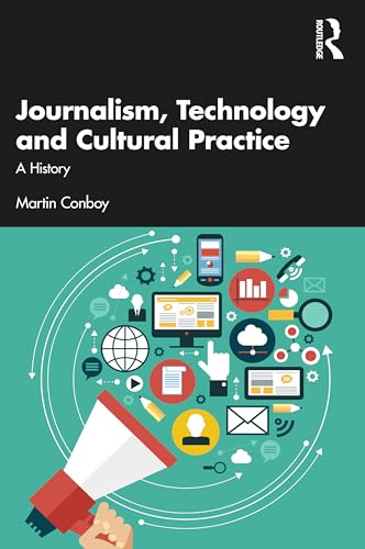 Stock image for Journalism, Technology and Cultural Practice for sale by Blackwell's