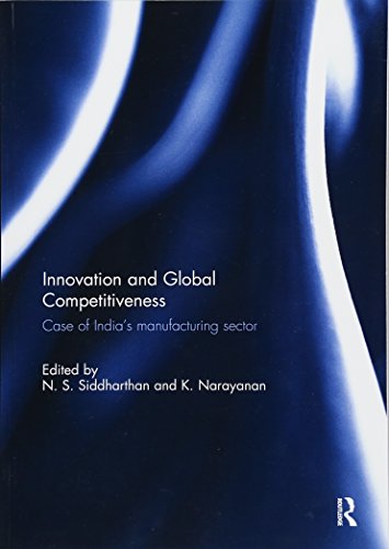 9781138300057: Innovation and Global Competitiveness: Case of India's Manufacturing Sector