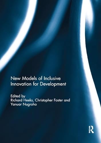 Stock image for New Models of Inclusive Innovation for Development for sale by Blackwell's