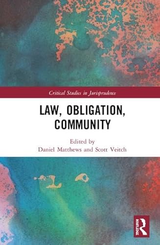 Stock image for Law, Obligation, Community (Critical Studies in Jurisprudence) for sale by Reuseabook