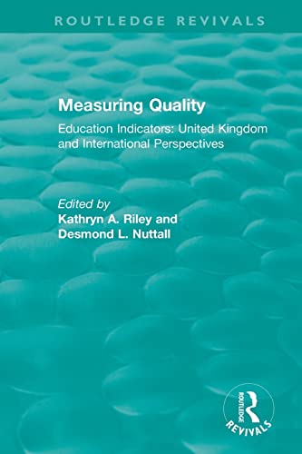 Beispielbild fr Measuring Quality: Education Indicators: United Kingdom and International Perspectives (Routledge Revivals) zum Verkauf von Lucky's Textbooks