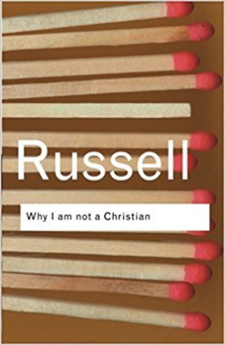 Stock image for Why I Am Not A Christian: And Other Essays on Religion and Related Subjects for sale by Kanic Books