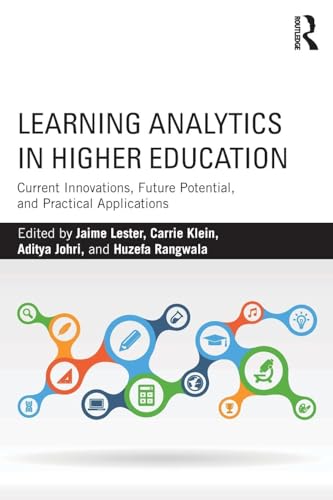 Beispielbild fr Learning Analytics in Higher Education: Current Innovations, Future Potential, and Practical Applications zum Verkauf von ThriftBooks-Dallas
