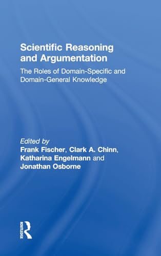 Stock image for Scientific Reasoning and Argumentation: The Roles of Domain-Specific and Domain-General Knowledge for sale by Chiron Media