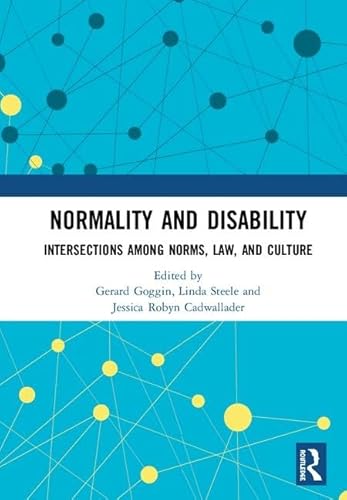 Imagen de archivo de Normality and Disability: Intersections among Norms, Law, and Culture a la venta por Chiron Media