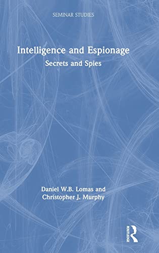 Stock image for Intelligence and Espionage: Secrets and Spies (Seminar Studies) for sale by Chiron Media