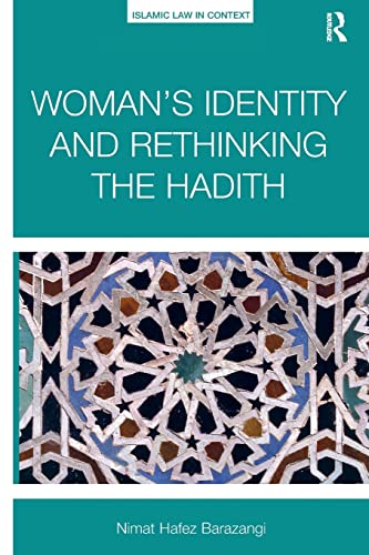 Stock image for Woman's Identity and Rethinking the Hadith for sale by Blackwell's