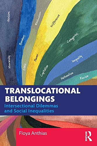 Beispielbild fr Translocational Belongings: Intersectional Dilemmas and Social Inequalities zum Verkauf von Blackwell's
