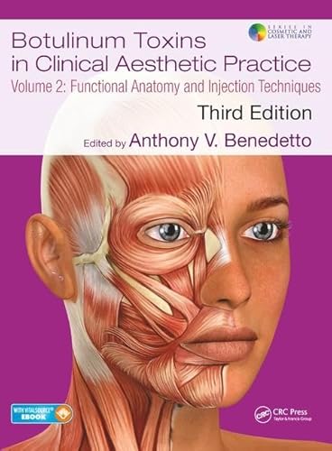 9781138304802: Botulinum Toxins in Clinical Aesthetic Practice 3E, Volume Two: Functional Anatomy and Injection Techniques: 2 (Series in Cosmetic and Laser Therapy)