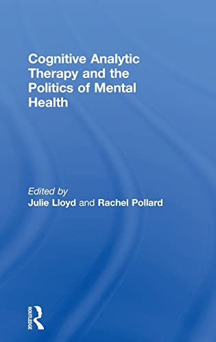 9781138305137: Cognitive Analytic Therapy and the Politics of Mental Health