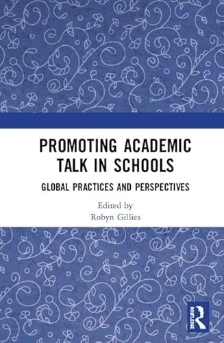 Stock image for Promoting Academic Talk in Schools: Global Practices and Perspectives for sale by Chiron Media