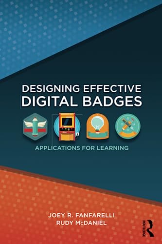 Stock image for Designing Effective Digital Badges: Applications for Learning for sale by Revaluation Books