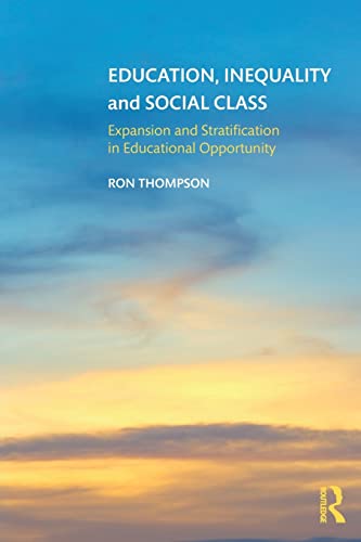 Stock image for Education, Inequality and Social Class: Expansion and Stratification in Educational Opportunity for sale by Chiron Media
