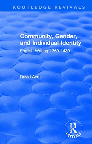 9781138306721: Community, Gender, and Individual Identity: English Writing 1360-1430