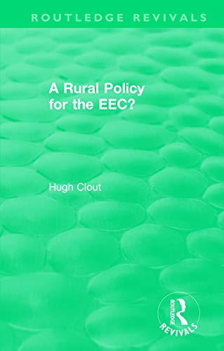 Beispielbild fr Routledge Revivals: A Rural Policy for the EEC (1984) zum Verkauf von Blackwell's