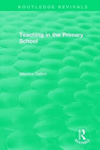 9781138307865: Teaching in the Primary School (1989)