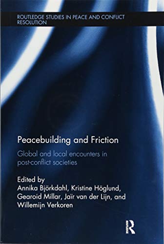 Beispielbild fr Peacebuilding and Friction zum Verkauf von Blackwell's