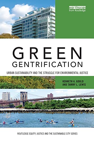 9781138309135: Green Gentrification: Urban sustainability and the struggle for environmental justice