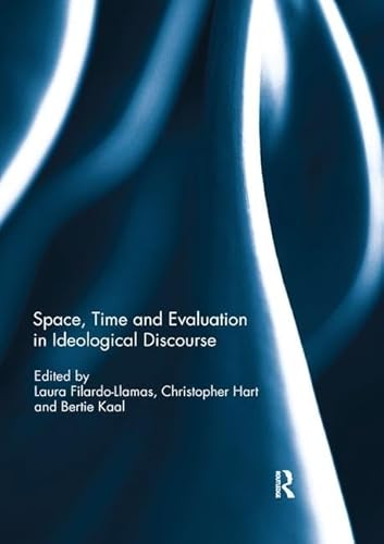 Beispielbild fr Space, Time and Evaluation in Ideological Discourse zum Verkauf von Blackwell's