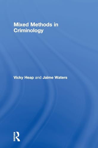 Stock image for Mixed Methods in Criminology for sale by Revaluation Books