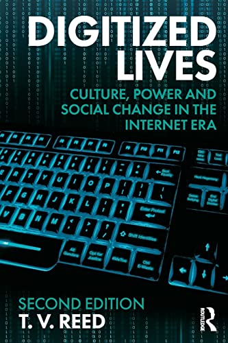 Stock image for Digitized Lives: Culture, Power and Social Change in the Internet Era for sale by Turning the Page DC