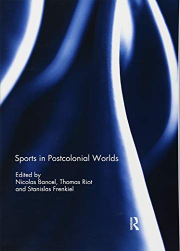 Beispielbild fr Sports in Postcolonial Worlds zum Verkauf von Blackwell's