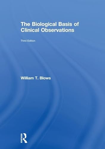 Imagen de archivo de The Biological Basis of Clinical Observations a la venta por Blackwell's