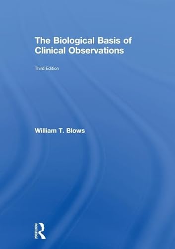 Stock image for The Biological Basis of Clinical Observations for sale by Blackwell's