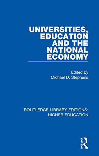 9781138310735: Universities, Education and the National Economy (Routledge Library Editions: Higher Education)