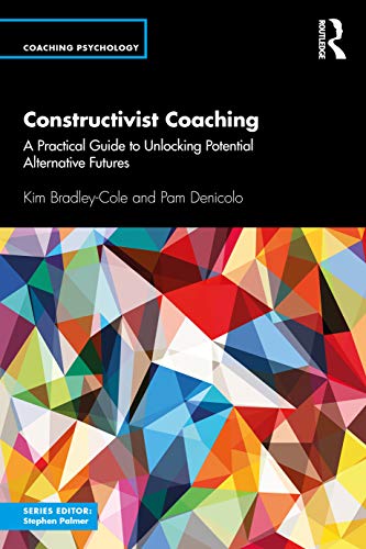 Stock image for Constructivist Coaching (Coaching Psychology) for sale by Book Deals