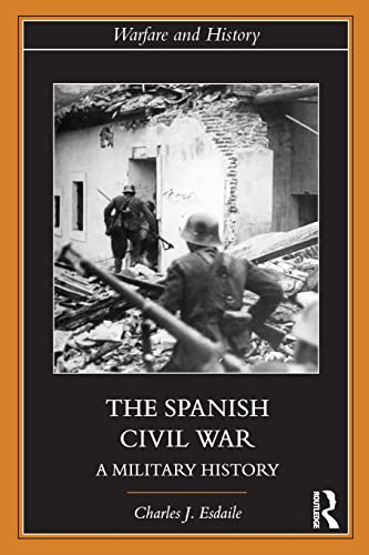 Stock image for The Spanish Civil War: A Military History for sale by ThriftBooks-Dallas