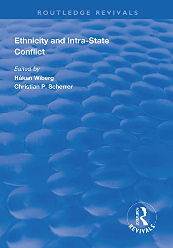 Stock image for Ethnicity and Intra-State Conflict: Types, Causes and Peace Strategies (Routledge Revivals) for sale by Chiron Media