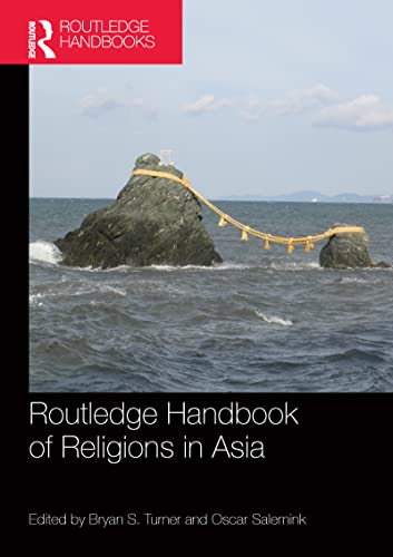Beispielbild fr Routledge Handbook of Religions in Asia zum Verkauf von Blackwell's