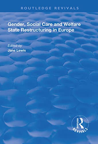 Stock image for Gender, Social Care and Welfare State Restructuring in Europe (Routledge Revivals) for sale by Chiron Media