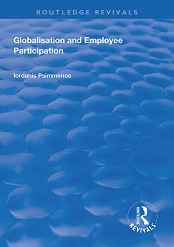 Beispielbild fr Globalisation and Employee Participation (Routledge Revivals) zum Verkauf von Chiron Media