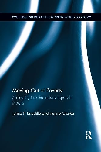 Stock image for MOVING OUT OF POVERTY: AN INQUIRY INTO THE INCLUSIVE GROWTH IN ASIA for sale by Basi6 International