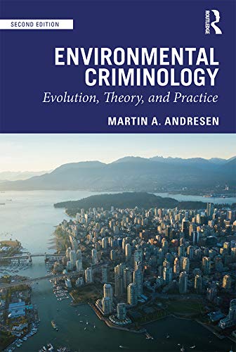 Beispielbild fr Environmental Criminology: Evolution, Theory, and Practice zum Verkauf von WorldofBooks