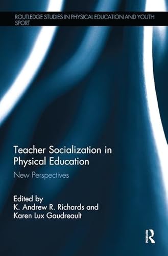 Stock image for Teacher Socialization in Physical Education for sale by Blackwell's
