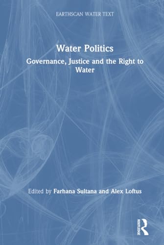 Stock image for Water Politics (Earthscan Water Text) for sale by Lucky's Textbooks