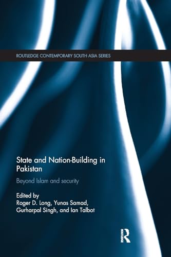 Stock image for Routledge Contemporary South Asia Series: State and Nation-Building in Pakistan: Beyond Islam and Security (Volume 99) for sale by Anybook.com