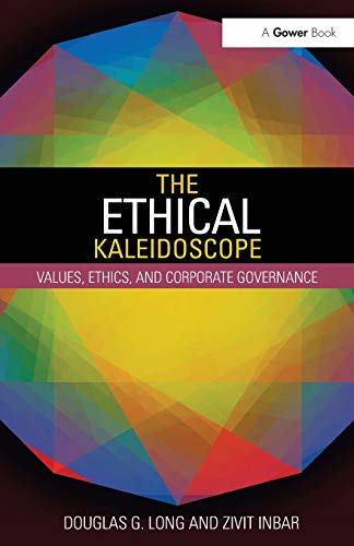 Beispielbild fr The Ethical Kaleidoscope: Values, Ethics, and Corporate Governance zum Verkauf von Blackwell's