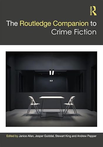 The Routledge Companion to Crime Fiction - Janice Allan