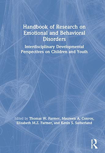 Beispielbild fr Handbook of Research on Emotional and Behavioral Disorders: Interdisciplinary Developmental Perspectives on Children and Youth zum Verkauf von Revaluation Books