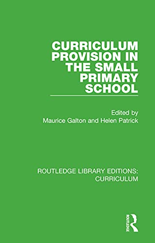 9781138321571: Curriculum Provision in the Small Primary School (Routledge Library Editions: Curriculum)